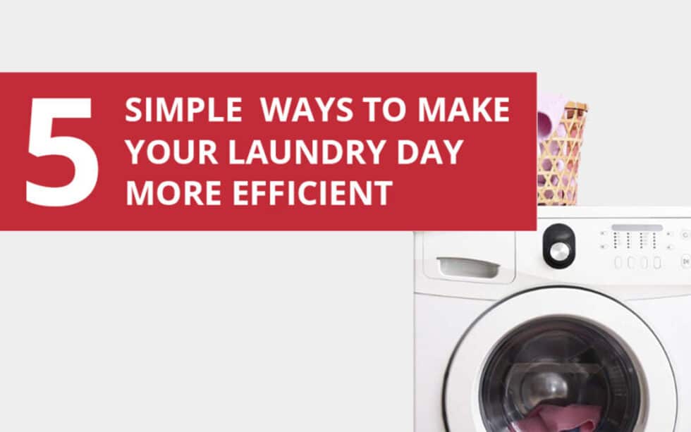 GAL 5 Simple Ways To Make Your Laundry Day More Efficient 980X613