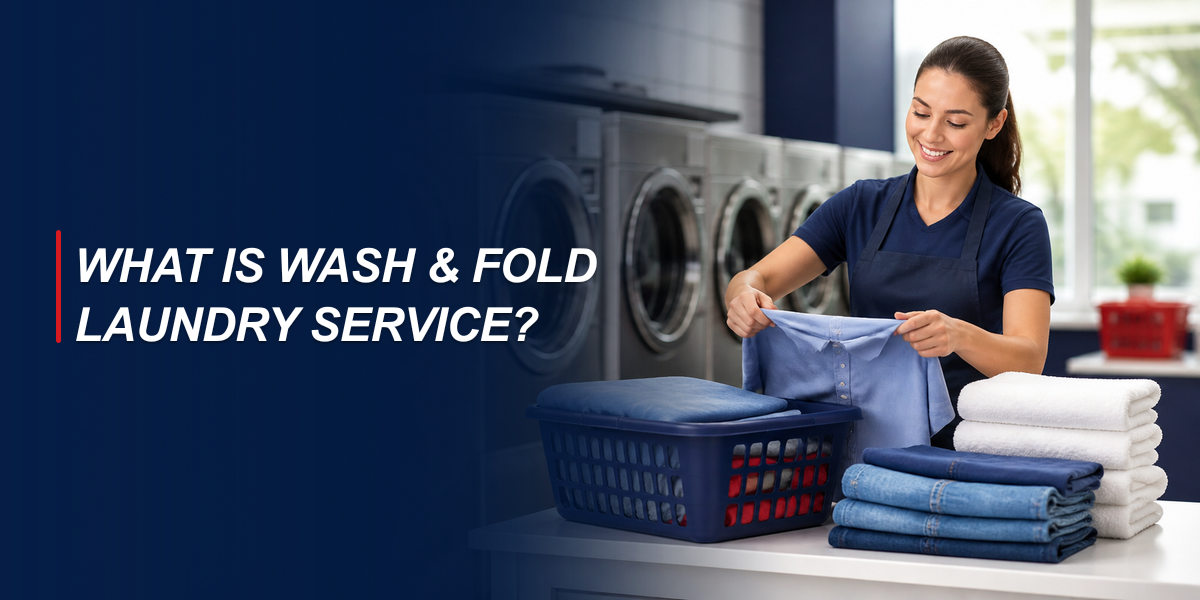 What Is Wash And Fold And How Does It Work